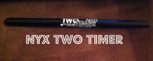 NYX Two Timer